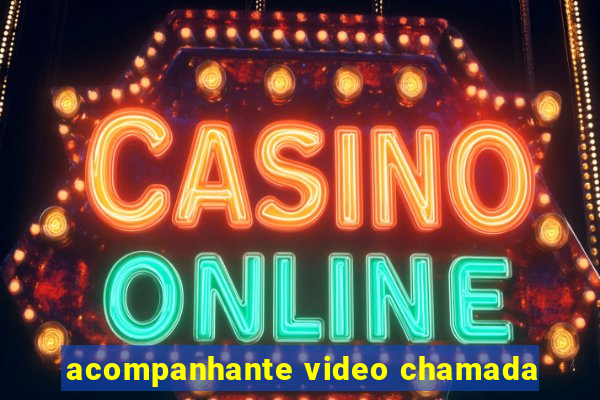 acompanhante video chamada